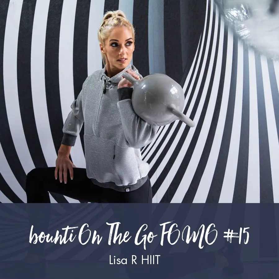 bounti On The Go Workout | Lisa R, HIIT - FOMO #15